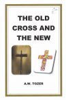 The Old Cross and the New