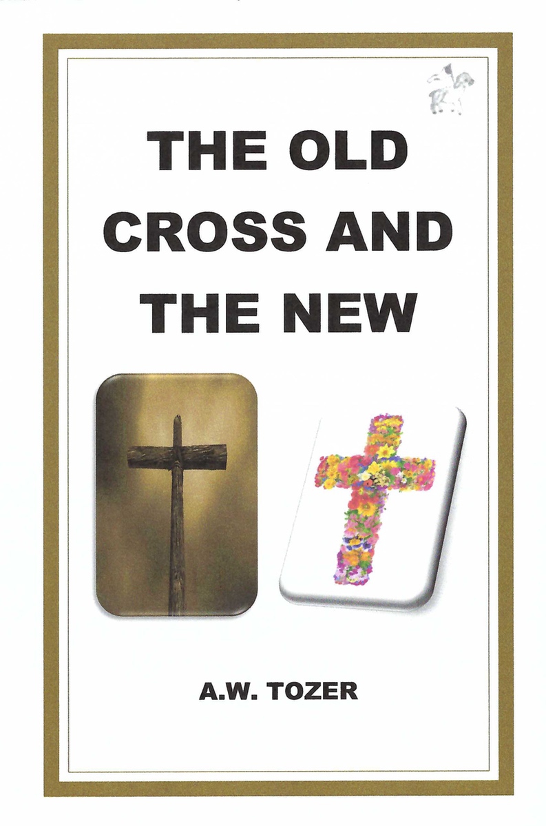 The Old Cross and the New cover The Old Cross and the New
