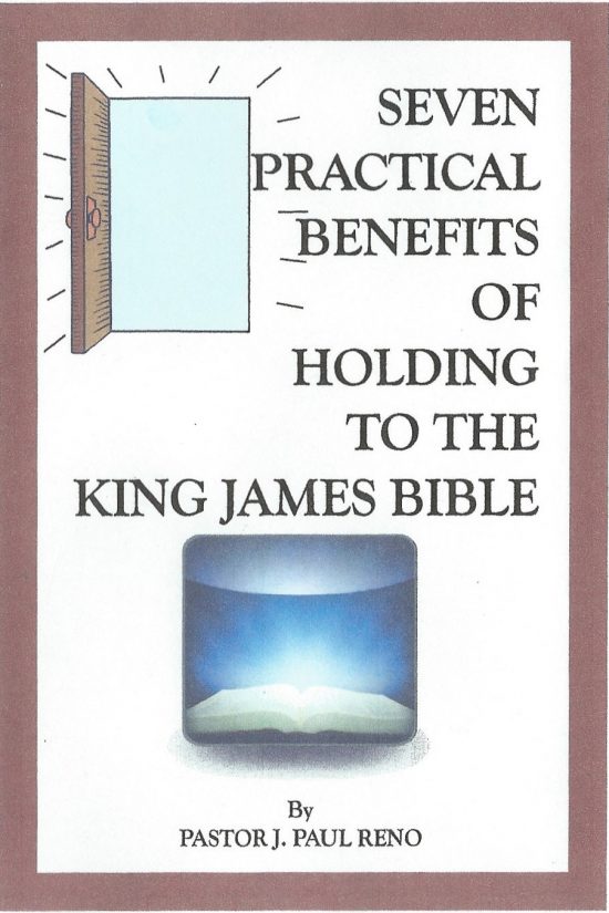 Seven Practical Benefits of Holding to the King James Bible