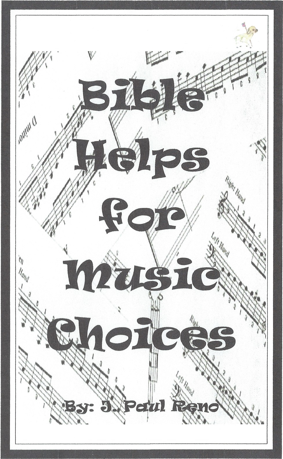 Bible Helps for Music Choices Bible Helps for Music Choices
