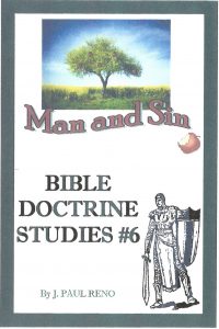 Bible Doctrine #6 - Man and Sin