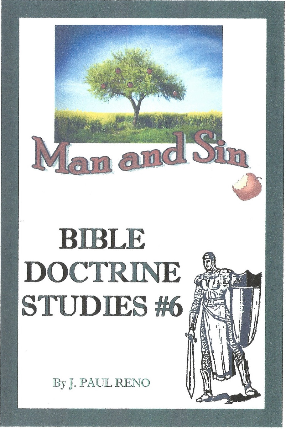 Bible Doctrine 6 - Man and Sin -Cover Bible Doctrine #6 - Man and Sin