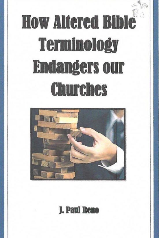 How Altered Bible Terminology Endangers Our Churches