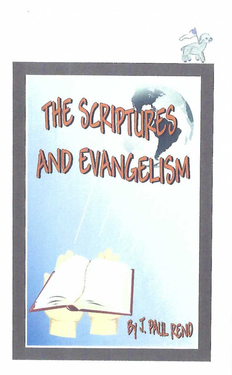 The Scriptures and Evangelism The Scriptures and Evangelism