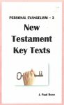 New Testament Key Texts- Personal Evangelism #3