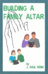 Building a Family Altar
